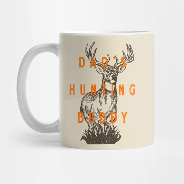Dad's Hunting Buddy White Tailed Deer Hunter by bigraydesigns